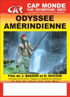L'odyss&eacute;e am&eacute;rindienne, tourn&eacute;e de conf&eacute;rence 2009 &agrave; CAP MONDE