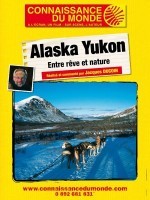 Novembre 2010 &agrave; janvier 2011 Alaska Yukon &agrave; Connaissance du Monde